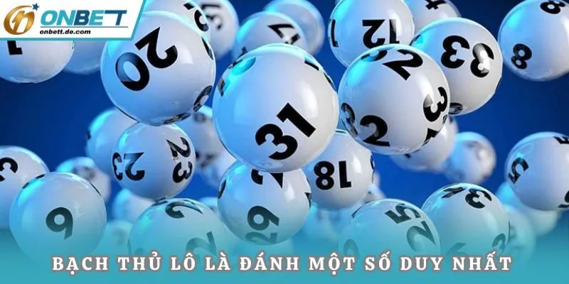 Bạch thủ lô là đánh một số duy nhất