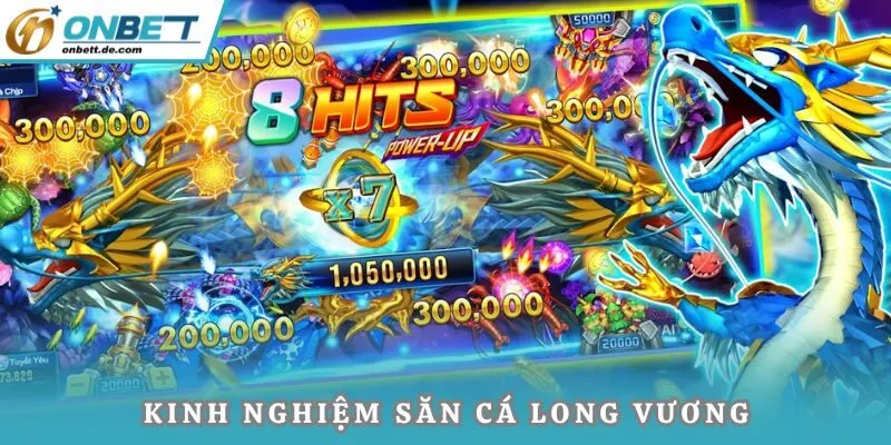 Chia sẻ một vài kinh nghiệm săn cá Long Vương