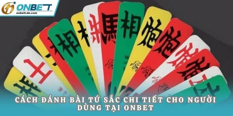 Cách đánh bài tứ sắc
