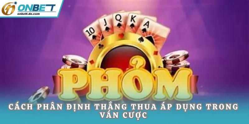 Cách phân định thắng thua áp dụng trong ván cược