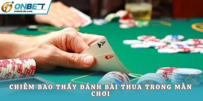 Chiêm bao thấy đánh bài thua trong màn chơi
