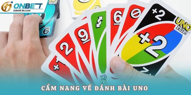 Cẩm nang về đánh bài Uno