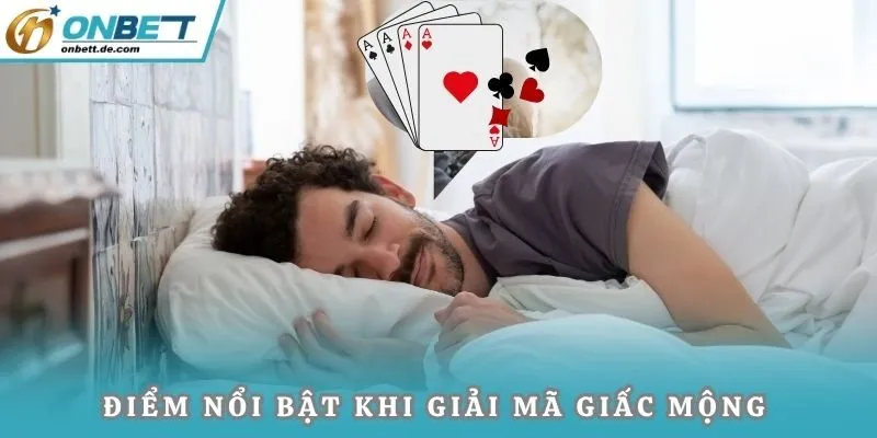 Điểm nổi bật khi giải mã giấc mộng