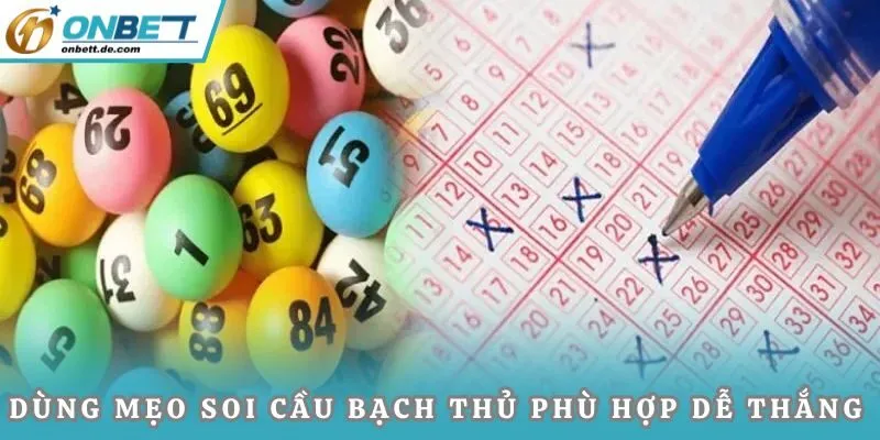 Dùng mẹo soi cầu bạch thủ phù hợp dễ thắng
