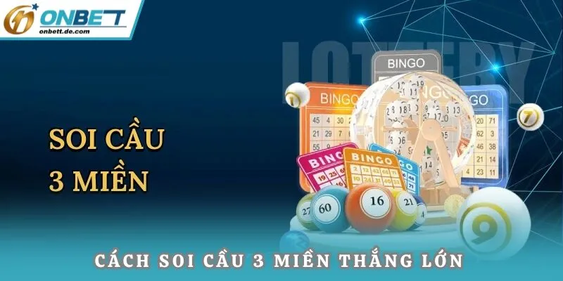 Soi cầu 3 miền