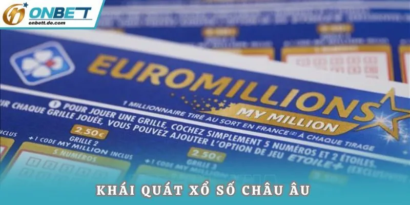 Khái quát xổ số châu Âu